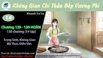 [HV] Không Gian Chi Thần Bếp Vương Phi